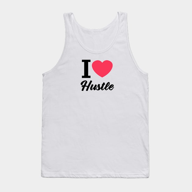 love hustle Tank Top by teemarket